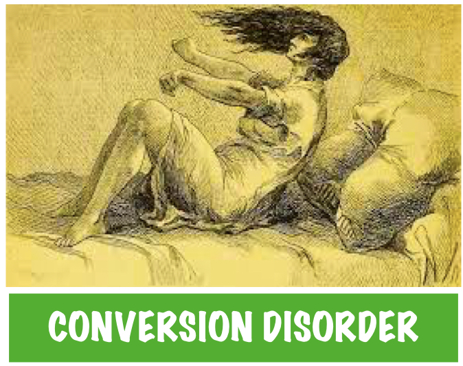 Conversion Disorder/ Hysteria