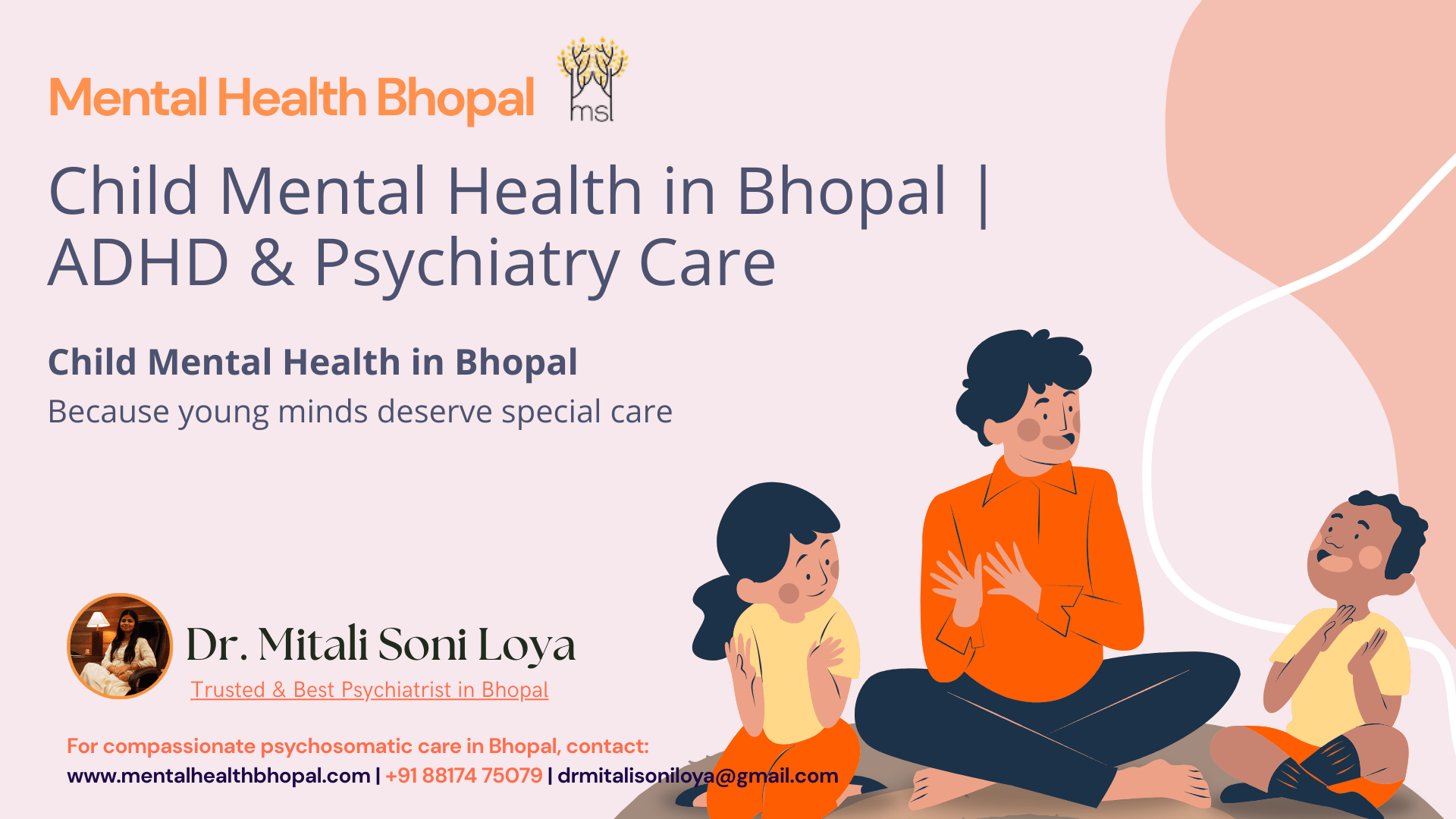 Child and Adolescent Psychiatry in Bhopal by Dr. Mitali Soni Loya